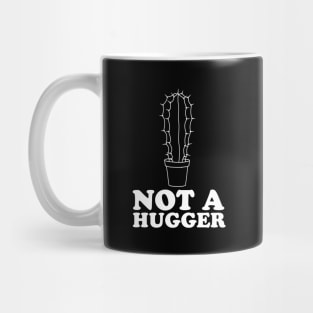 Cactus not a hugger Mug